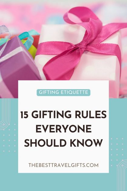 gifting etiquette: 15 gifting rules you should know