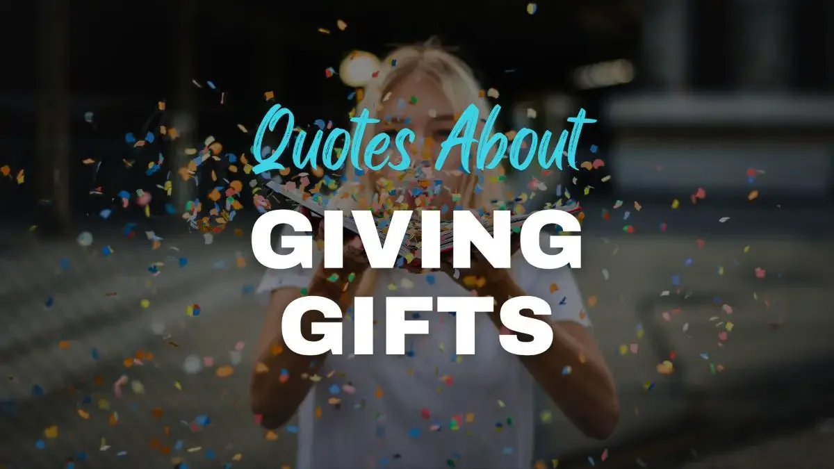Quotes about giving gifts