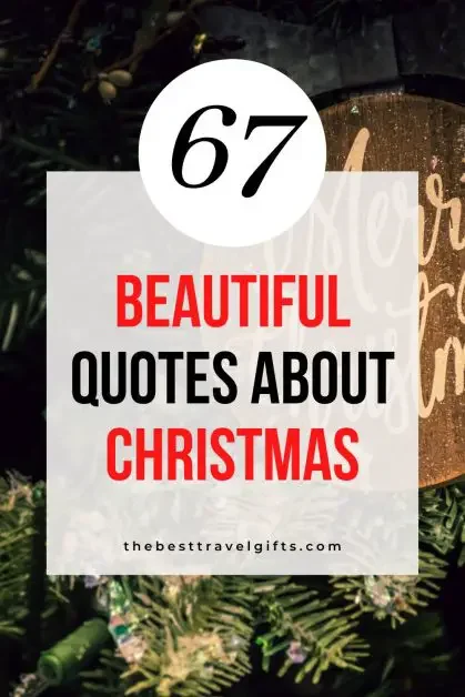 67 beautiful Christmas quotes