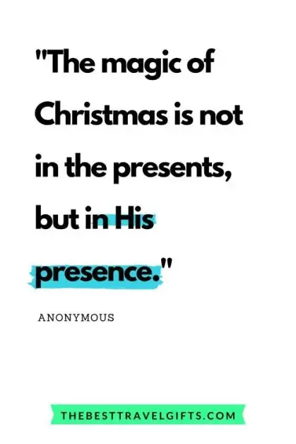 Christmas quote: "Christmas is not in the presents, but in his presence"