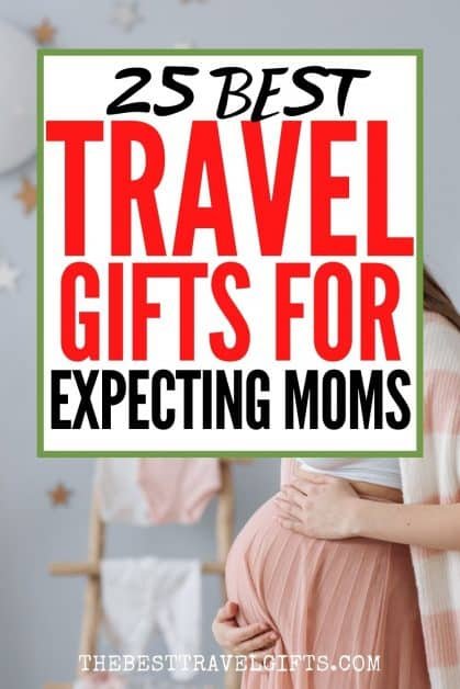 25 best travel-themed baby gisft for expecting moms