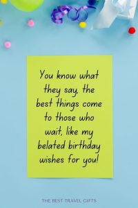 159 Happy Belated Birthday Funny Quotes To Write On A Card