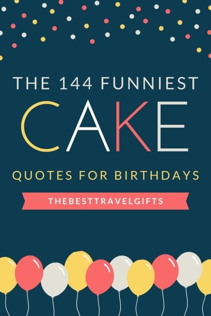 144 Funny birthday cake messages