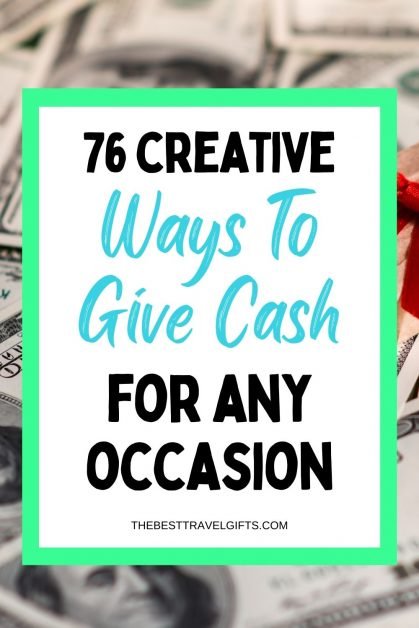 76 Creative ways to give cash for any occasion