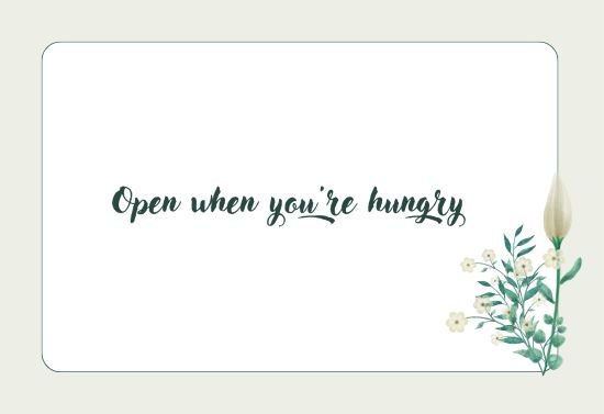 Envelope with: Open when hungry
