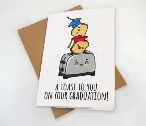 Card with "A toast to you on your graduation" and an image of a bread toaster