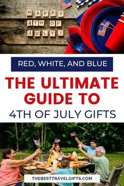 Red white, and blue. The ultimate guide to 4th of July gifts with two photos of typical Independence Day settings