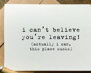 106 Funny Farewell Quotes To Make Hilarious Goodbye Cards!