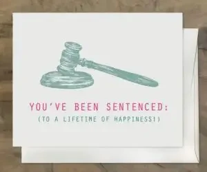 Funny wedding messages card: "You’ve been sentenced… To a lifetime of happiness!"