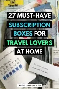 27 must-have subscription boxes for travelers at home with a photo of a backpack and a language cheat sheet