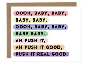 Funny pregnancy card with push it lyrics