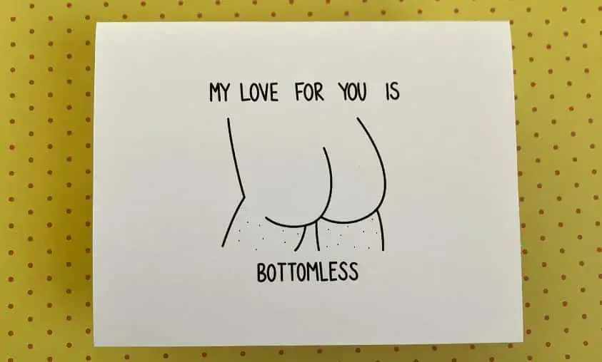 Funny sexy Valentine's Day quote card with "my love for you is bottomless"