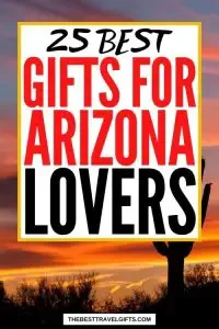 The 25 best gifts for someone living in Arizona with an image of a deset at sunset
