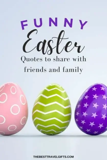 Funny Easter quotes to share with friends and family with an image of colorful Easter eggs