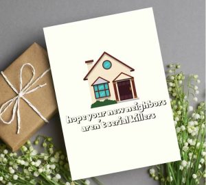 93 Funny New Home Quotes For A Unique Housewarming Card