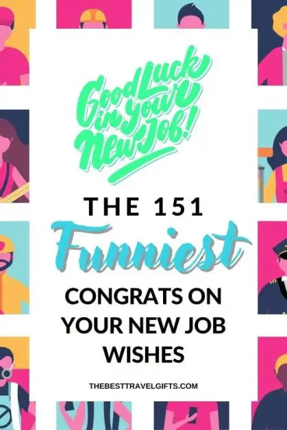 151 funny new job wishes and congratulations!