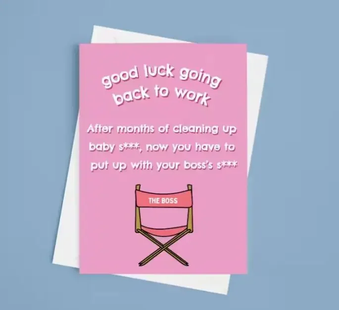 Funny card for someone going back to work after maternity leave