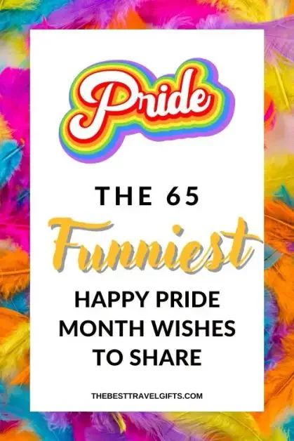 the 65 funny pride month quotes to share