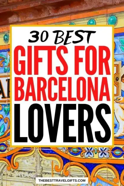 30 best gifts for Barcelona lovers