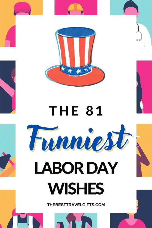 81 Funny Labor Day Quotes & Captions To Share Now!